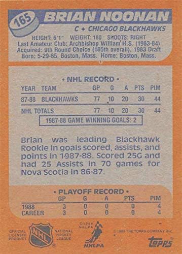 1988-89 Topps Hokeyi 165 Brian Noonan RC Çaylak Chicago Blackhawks Resmi NHL Ticaret Kartı (Otomat Kutusundan-Merkezleme değişir,